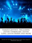 Image for Famous Justin&#39;s, Including Justin Timberlake, Justin Long, Justin Bieber and More