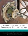 Image for Overrated! Vol. 8 the Television Sitcom Edition