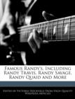 Image for Famous Randy&#39;s, Including Randy Travis, Randy Savage, Randy Quaid and More