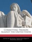 Image for Committing Treason Against the United States