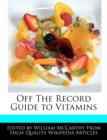 Image for Off the Record Guide to Vitamins