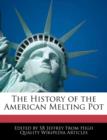 Image for The History of the American Melting Pot
