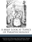 Image for A brief Look at Topics of Parapsychology