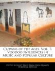 Image for Clowns of the Ages, Vol. 7 : Voodoo Influences in Music and Popular Culture