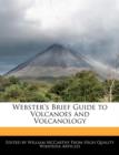 Image for Webster&#39;s Brief Guide to Volcanoes and Volcanology