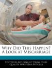 Image for Why Did This Happen? a Look at Miscarriage