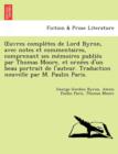 Image for Uvres Comple Tes de Lord Byron, Avec Notes Et Commentaires, Comprenant Ses Me Moires Publie S Par Thomas Moore, Et Orne Es D&#39;Un Beau Portrait de L&#39;Aut