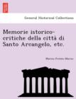 Image for Memorie Istorico-Critiche Della Citta Di Santo Arcangelo, Etc.