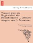 Image for Versuch U Ber Die Ungleichheit Der Menschenracen ... Deutsche Ausgabe Von. L. Schemann.