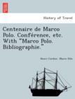 Image for Centenaire de Marco Polo. Confe Rence, Etc. with Marco Polo. Bibliographie.