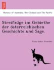 Image for Streifzu GE Im Gebiethe Der O Sterreichischen Geschichte Und Sage.