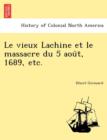 Image for Le vieux Lachine et le massacre du 5 aou^t, 1689, etc.