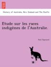 Image for E Tude Sur Les Races Indige Nes de L&#39;Australie.