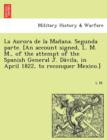 Image for La Aurora de la Man~ana. Segunda parte. [An account signed, L. M. M., of the attempt of the Spanish General J. Da´vila, in April 1822, to reconquer Mexico.]
