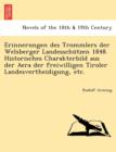 Image for Erinnerungen Des Trommlers Der Welsberger Landesschutzen 1848. Historisches Charakterbild Aus Der Aera Der Freiwilligen Tiroler Landesvertheidigung, E