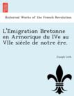 Image for L&#39;e Migration Bretonne En Armorique Du Ive Au Viie Sie Cle de Notre E Re.