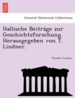 Image for Hallische Beitrage Zur Geschichtsforschung. Herausgegeben Von T. Lindner.