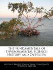 Image for The Fundamentals of Environmental Science : History and Overview