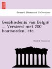 Image for Geschiedenis Van Belgie ... Versierd Met 200 Houtsneden, Etc.