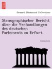 Image for Stenographischer Bericht U Ber Die Verhandlungen Des Deutschen Parlements Zu Erfurt.