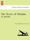 Image for The Tower of Ghilza N. a Novel.
