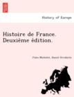 Image for Histoire de France. Deuxie`me e´dition.
