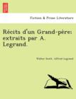 Image for Re Cits D&#39;Un Grand-Pe Re; Extraits Par A. Legrand.