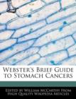 Image for Webster&#39;s Brief Guide to Stomach Cancers