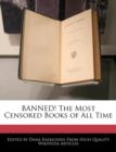 Image for Banned! the Most Censored Books of All Time