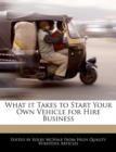 Image for What It Takes to Start Your Own Vehicle for Hire Business