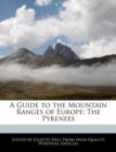 Image for A Guide to the Mountain Ranges of Europe