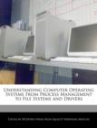 Image for Understanding Computer Operating Systems from Process Management to File Systems and Drivers