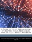 Image for A Guide to Street Art Including Its Related Terms, Techniques, Famous Street Artists and More