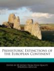 Image for Prehistoric Extinctions of the European Continent