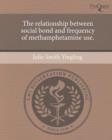 Image for The relationship between social bond and frequency of methamphetamine use.