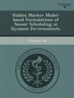 Image for Hidden Markov Model-Based Formulations of Sensor Scheduling in Dynamic Environments