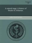 Image for A Natural Stage: A History of Theatre in Arkansas