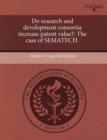 Image for Do Research and Development Consortia Increase Patent Value?: The Case of Sematech