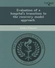 Image for Evaluation of a Hospital&#39;s Transition to the Recovery Model Approach