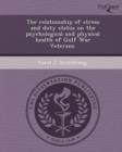 Image for The Relationship of Stress and Duty Status on the Psychological and Physical Health of Gulf War Veterans