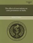 Image for The Effect of Reservations on Caste Persistence in India
