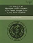 Image for The Making of the Monstrous: Female Navigation of the Galenic Humoral Model in Early Modern England