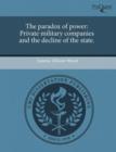 Image for The Paradox of Power: Private Military Companies and the Decline of the State
