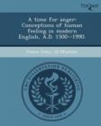 Image for A Time for Anger: Conceptions of Human Feeling in Modern English