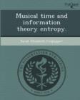 Image for Musical Time and Information Theory Entropy