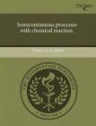 Image for Semicontinuous Processes with Chemical Reaction.