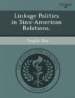 Image for Linkage Politics in Sino-American Relations