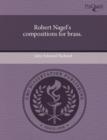 Image for Robert Nagel&#39;s Compositions for Brass