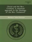 Image for Christ and the New Creation: A Canonical Approach to the Theology of the New Testament