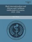 Image for Black Internationalism and African and Caribbean Intellectuals in London